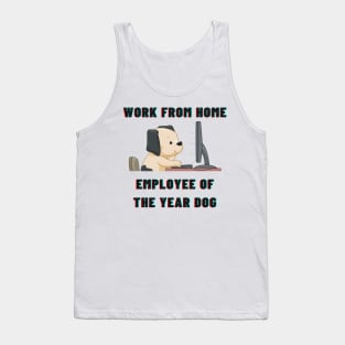 Work From Home Employee Of The Year Dog Tank Top